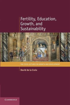Fertility, Education, Growth, and Sustainability - De La Croix, David