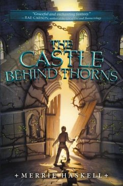The Castle Behind Thorns - Haskell, Merrie