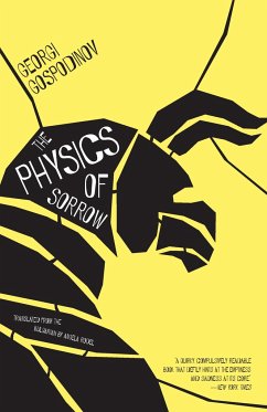 The Physics of Sorrow - Gospodinov, Georgi