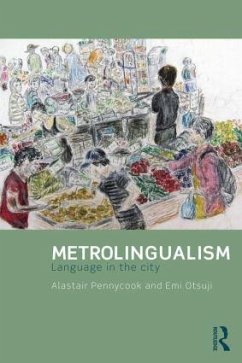 Metrolingualism - Pennycook, Alastair; Otsuji, Emi