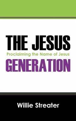 The Jesus Generation - Streater, Willie