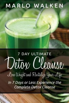 7 Day Ultimate Detox Cleanse - Walken, Marlo