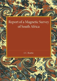 A Report of a Magnetic Survey of South Africa - Beattie, J. C.