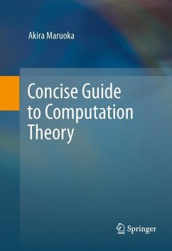 Concise Guide to Computation Theory - Maruoka, Akira