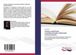 Temas colectivos constitucionales laborales costarricenses - Briones, Eric