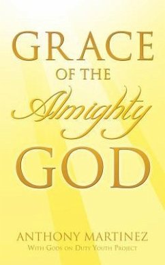 Grace of the Almighty God - Martinez, Anthony