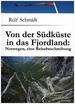 Von der Südküste in das Fjordland - Schmidt, Rolf