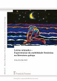 Letras nómades ¿ Experiencias da mobilidade feminina na literatura galega