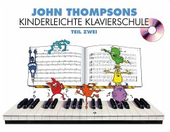 John Thompsons Kinderleichte Klavierschule - Teil 2 - Thompson, John