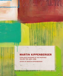 Martin Kippenberger. Werkverzeichnis der Gemälde. Catalogue Raisonné of the Paintings - Martin Kippenberger. Werkverzeichnis der Gemälde. Catalogue Raisonné of the Paintings