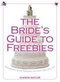 Bride's Guide to Freebies (eBook, ePUB) Bride's Guide to Freebies (eBook, ePUB)
