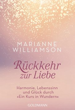 Rückkehr zur Liebe (eBook, ePUB) - Williamson, Marianne