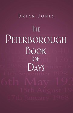 The Peterborough Book of Days (eBook, ePUB) - Jones, Brian