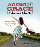 Aging with Grace (eBook, ePUB)