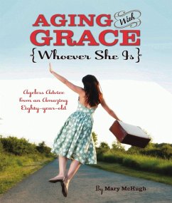 Aging with Grace (eBook, ePUB) - McHugh, Mary