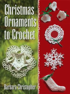 Christmas Ornaments to Crochet (eBook, ePUB) - Christopher, Barbara