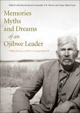 Memories, Myths, and Dreams of an Ojibwe Leader (eBook, ePUB)