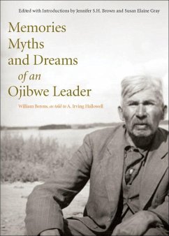 Memories, Myths, and Dreams of an Ojibwe Leader (eBook, ePUB) - Berens, William