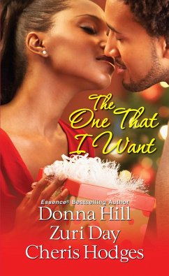 The One That I Want (eBook, ePUB) - Hill, Donna; Day, Zuri; Hodges, Cheris