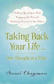 Taking Back Your Life...One Thought at a Time (eBook, ePUB)