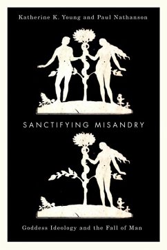 Sanctifying Misandry (eBook, ePUB) - Young, Katherine K.