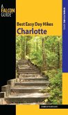 Best Easy Day Hikes Charlotte (eBook, ePUB) Best Easy Day Hikes Charlotte (eBook, ePUB)