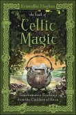 The Book of Celtic Magic (eBook, ePUB)
