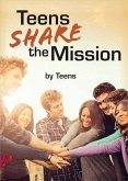 Teens Share the Mission (eBook, PDF) Teens Share the Mission (eBook, PDF)