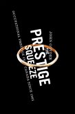 Prestige Squeeze (eBook, ePUB) Prestige Squeeze (eBook, ePUB)