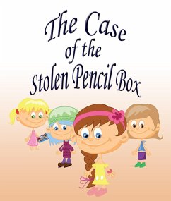 The Case Of The Stolen Pencil Box (eBook, ePUB) - Kids, Jupiter