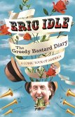 The Greedy Bastard Diary (eBook, ePUB)