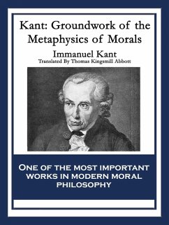 Kant: Groundwork of the Metaphysics of Morals (eBook, ePUB) - Kant, Immanuel