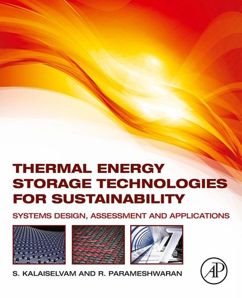 Thermal Energy Storage Technologies for Sustainability (eBook, ePUB) Thermal Energy Storage Technologies for Sustainability (eBook, ePUB)