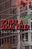 To Nail A Serial Killer (eBook, ePUB)