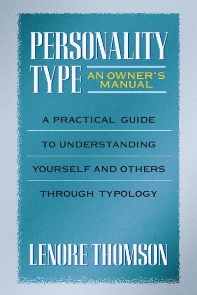 Personality Type: An Owner's Manual (eBook, ePUB) Personality Type: An Owner's Manual (eBook, ePUB)