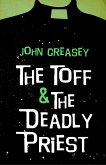 The Toff And The Deadly Priest (eBook, ePUB)