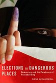 Elections in Dangerous Places (eBook, PDF) Elections in Dangerous Places (eBook, PDF)