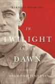 In Twilight and in Dawn (eBook, ePUB)