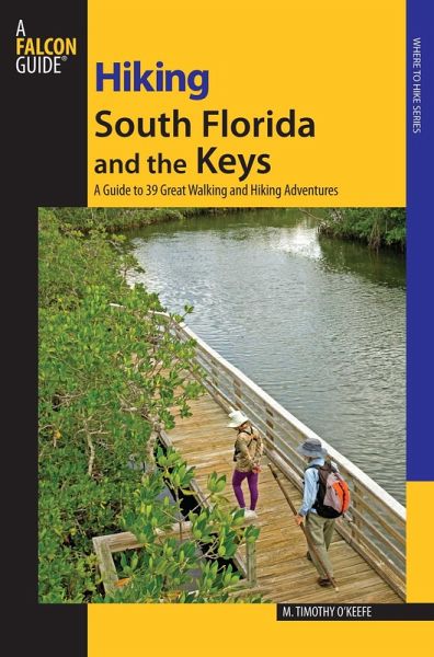 Hiking South Florida and the Keys (eBook, ePUB)