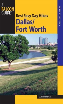 Best Easy Day Hikes Dallas/Fort Worth (eBook, ePUB) - Hopper, Kathryn