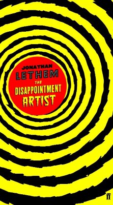 The Disappointment Artist (eBook, ePUB) - Lethem, Jonathan