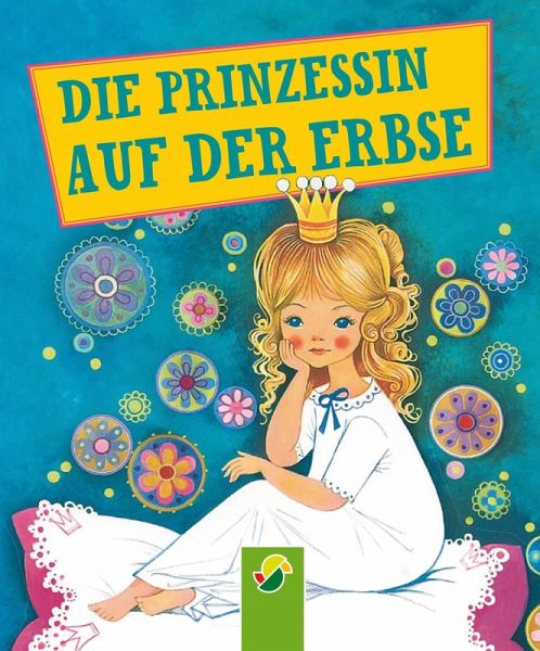 Die Prinzessin auf der Erbse (eBook, ePUB) von Hans Christian Andersen;  Gisela Fischer - Portofrei bei bücher.de