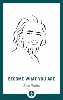 Become What You Are (eBook, ePUB) - Watts, Alan W.