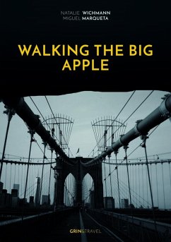 Walking the Big Apple (eBook, ePUB) - Wichmann, Natalie; Marqueta, Miguel