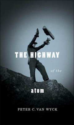 Highway of the Atom (eBook, ePUB) - Wyck, Peter van