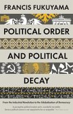 Political Order and Political Decay (eBook, ePUB)