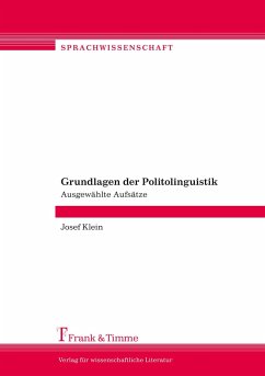 Grundlagen der Politolinguistik - Klein, Josef