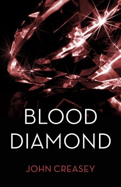 The Blood Diamond (eBook, ePUB) - Creasey, John