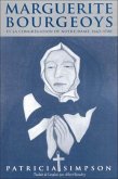 Marguerite Bourgeoys et la Congregation de Notre Dame, 1665-1670 (eBook, ePUB) Marguerite Bourgeoys et la Congregation de Notre Dame, 1665-1670 (eBook, ePUB)
