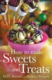 How To Make Sweets and Treats (eBook, ePUB)